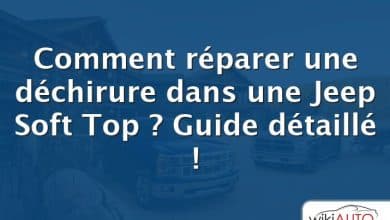 Comment réparer une déchirure dans une Jeep Soft Top ?  Guide détaillé !